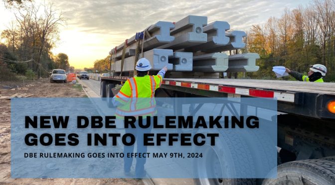 DBE Rulemaking title with women checking heavy construction supplies on truck bed